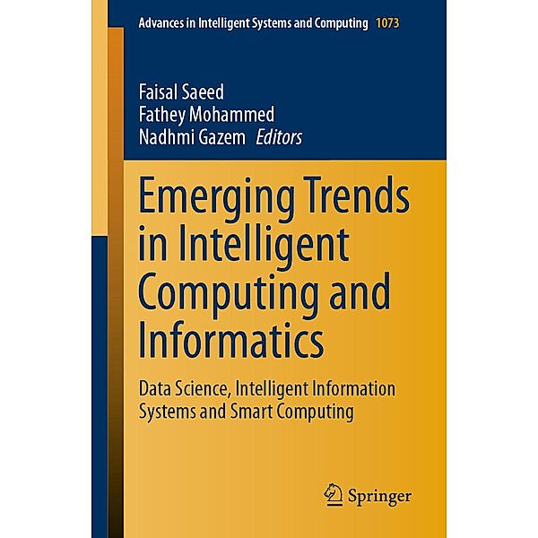 Emerging Trends in Intelligent Computing and Informatics / Advances in Intelligent Systems and Computing Bd.1073