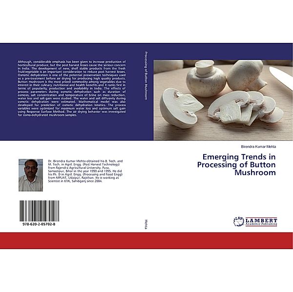 Emerging Trends in Processing of Button Mushroom, Birendra Kumar Mehta