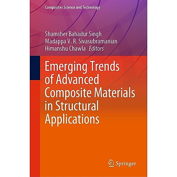 Emerging Trends of Advanced Composite Materials in Structural Applications / Composites Science and Technology