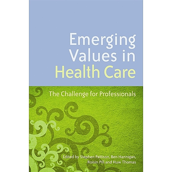 Emerging Values in Health Care