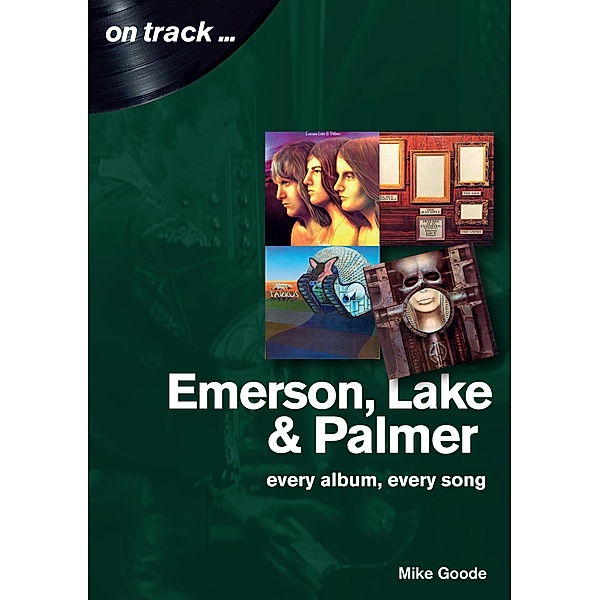 Emerson, Lake and Palmer / On Track, Mike Goode