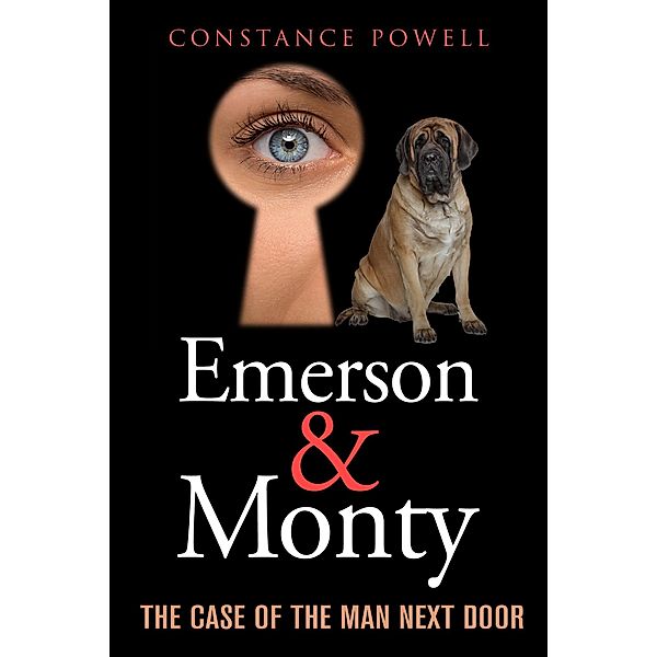 Emerson & Monty: The Case of the Man Next Door (Emerson & Monty Detective Series) / Emerson & Monty Detective Series, Constance Powell
