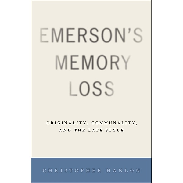 Emerson's Memory Loss, Christopher Hanlon