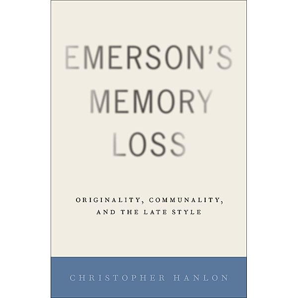 Emerson's Memory Loss, Christopher Hanlon