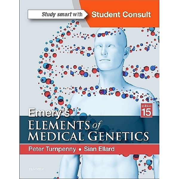 Emery's Elements of Medical Genetics, Peter D Turnpenny, Sian Ellard