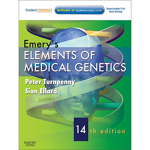 Emery's Elements of Medical Genetics E-Book, Sian Ellard, Peter D Turnpenny