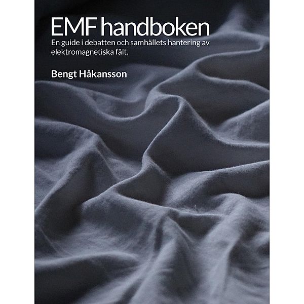 EMF handboken, Bengt Håkansson