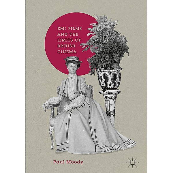 EMI Films and the Limits of British Cinema, Paul Moody