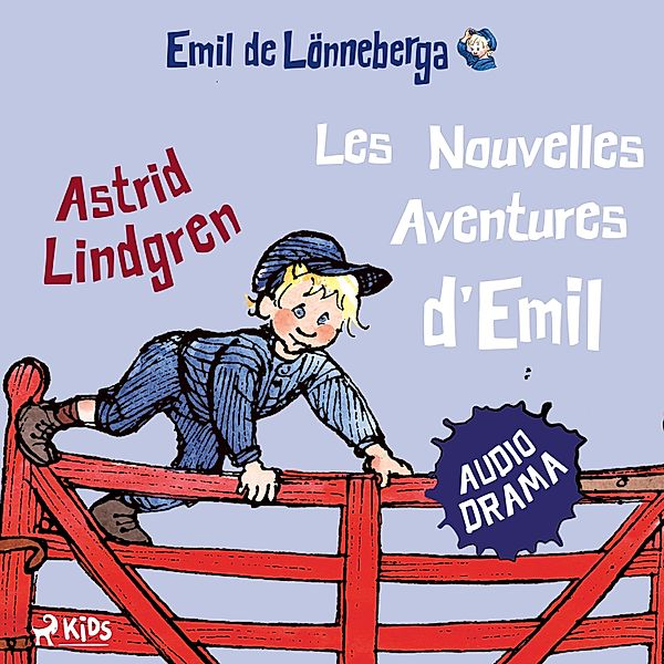 Emil - 2 - Les Nouvelles Aventures d'Emil (audiodrama), Astrid Lindgren