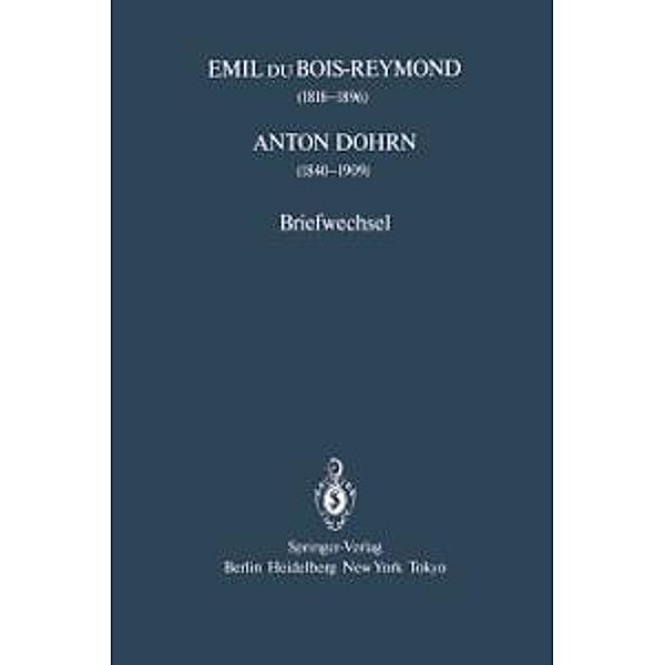 Emil du Bois-Reymond (1818-1896) Anton Dohrn (1840-1909)