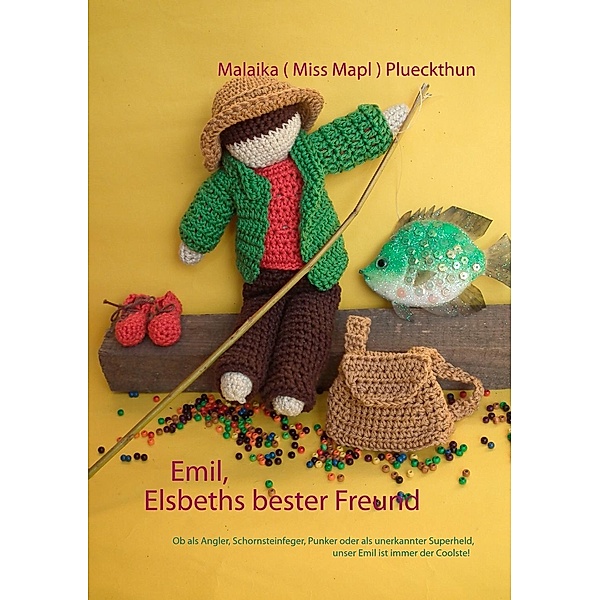 Emil, Elsbeths bester Freund, Malaika (Miss Mapl) Plueckthun