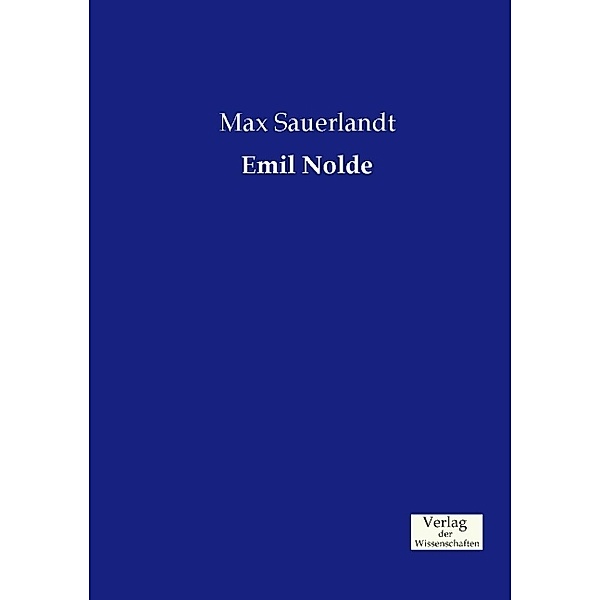 Emil Nolde, Max Sauerlandt