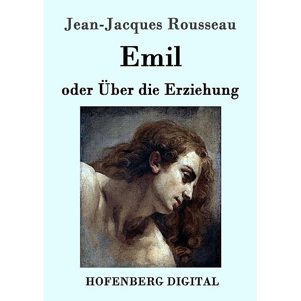 Emil oder Über die Erziehung, Jean-jacques Rousseau