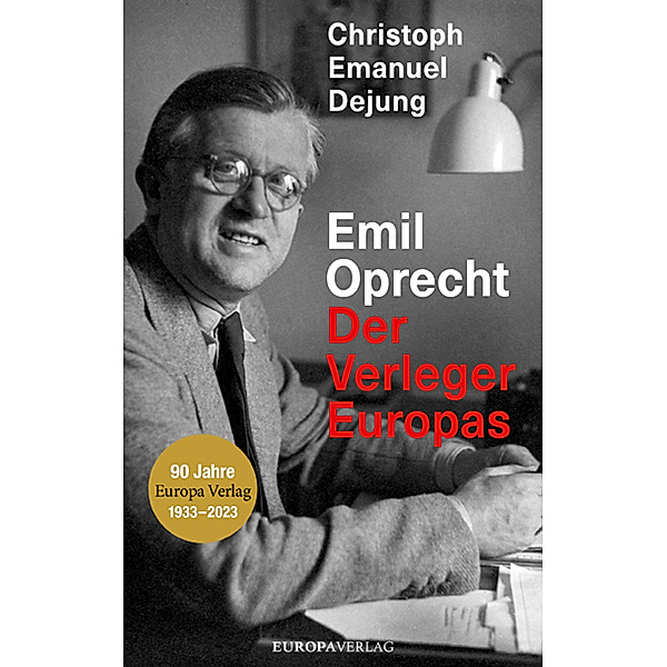 Emil Oprecht, Christoph Emanuel Dejung