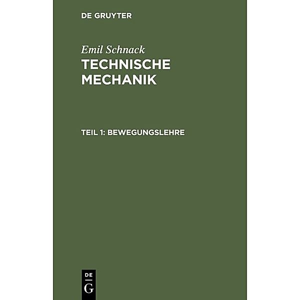 Emil Schnack: Technische Mechanik / Teil 1 / Bewegungslehre, Emil Schnack