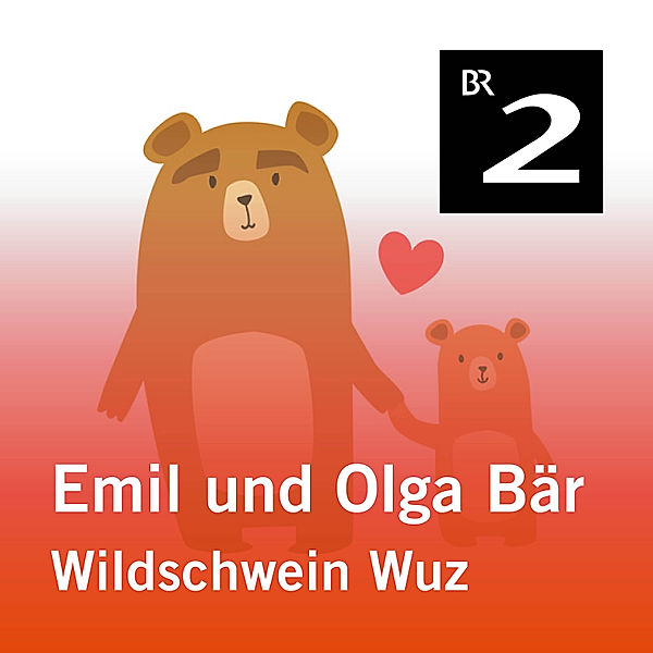 Emil und Olga Bär - 17 - Emil und Olga Bär: Wildschwein Wuz, Christa Kemper