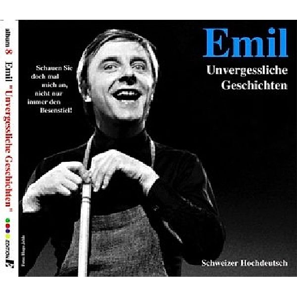 Emil - Unvergessliche Geschichten,1 Audio-CD, Emil Steinberger