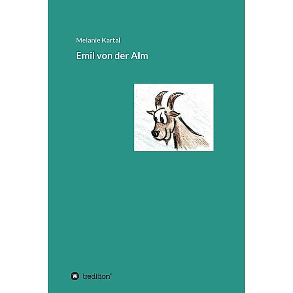 Emil von der Alm / tredition, Melanie Kartal