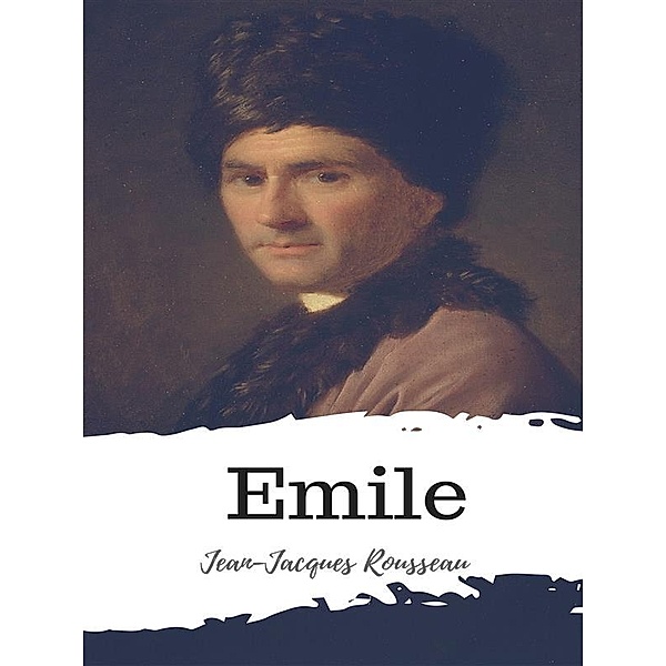 Emile, Jacques Rousseau