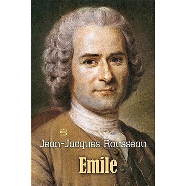 Emile, Jean-Jacques Rousseau