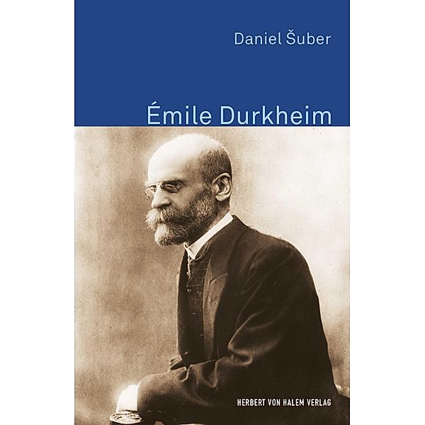 Émile Durkheim / Klassiker der Wissenssoziologie Bd.12, Daniel Suber