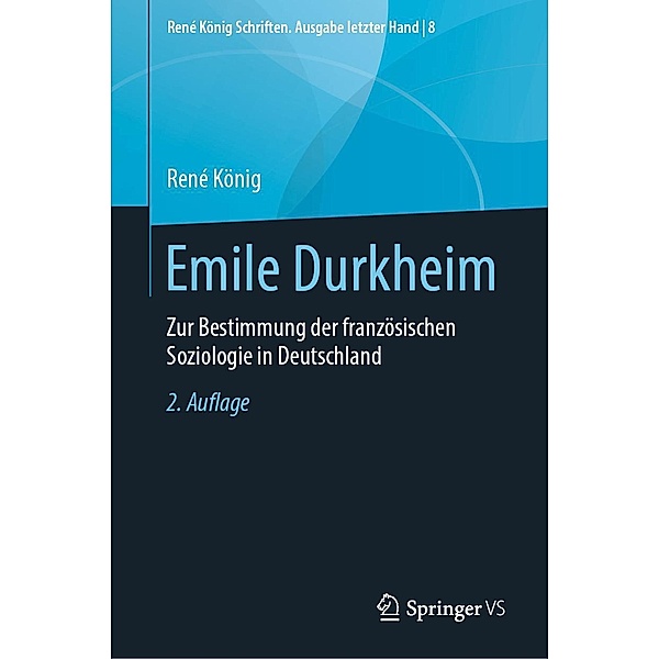 Emile Durkheim / René König Schriften. Ausgabe letzter Hand Bd.8, René König