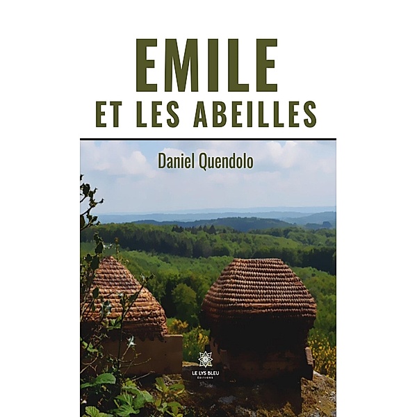 Emile et les abeilles, Daniel Quendolo