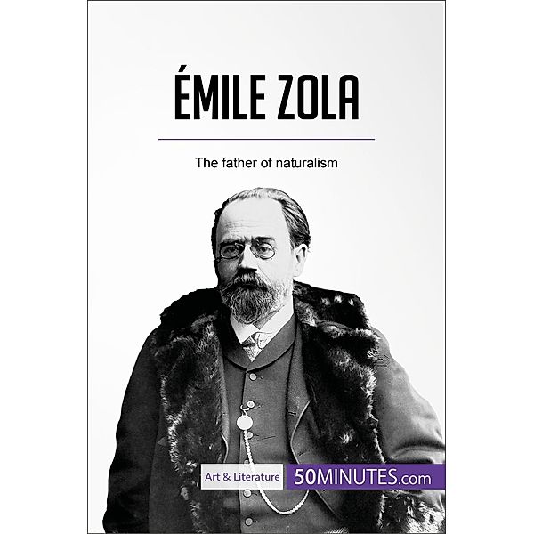 Émile Zola, 50minutes