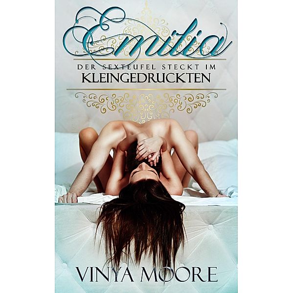 Emilia - Der Sexteufel steckt im Kleingedruckten, Vinya Moore