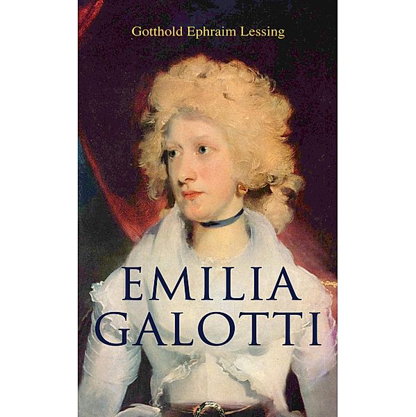 Emilia Galotti, Gotthold Ephraim Lessing