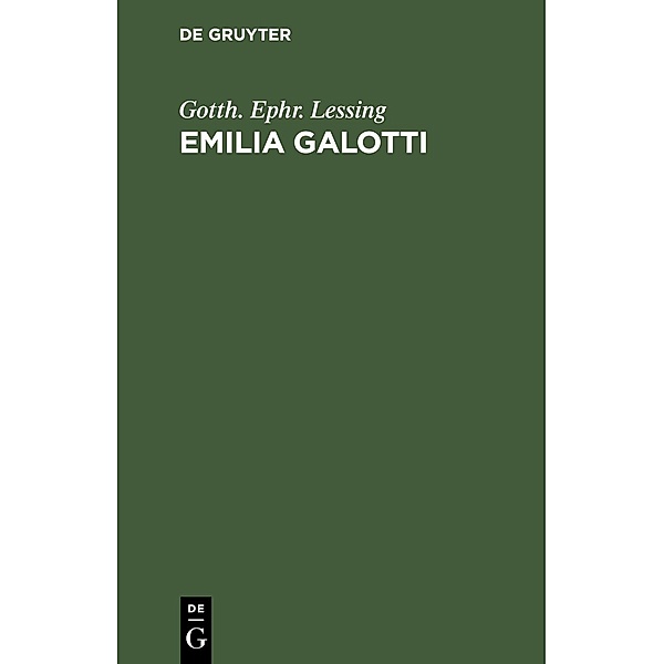 Emilia Galotti, Gotth. Ephr. Lessing