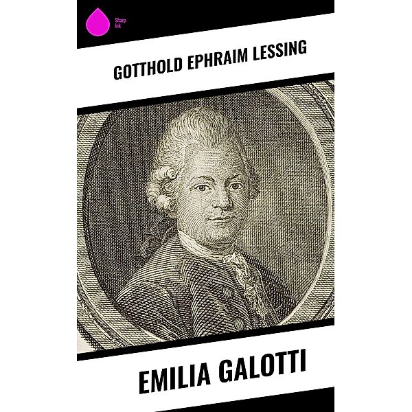 Emilia Galotti, Gotthold Ephraim Lessing