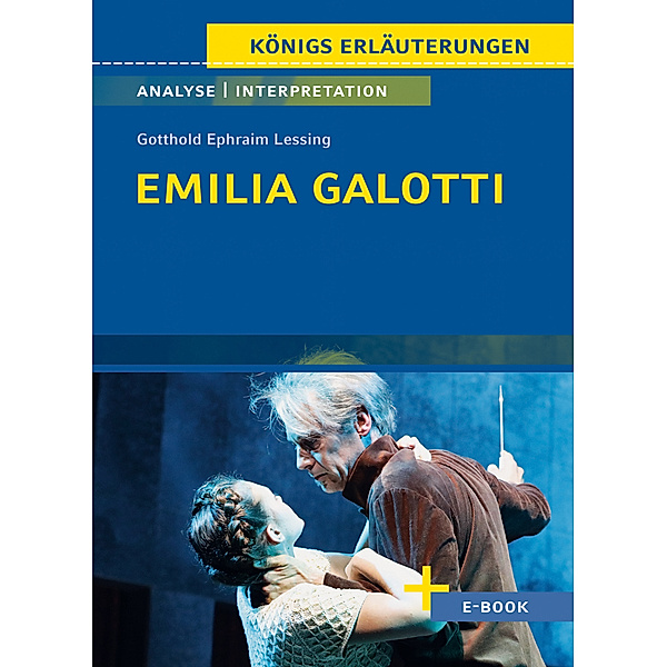 Emilia Galotti von Gotthold Ephraim Lessing - Textanalyse und Interpretation, Gotthold Ephraim Lessing