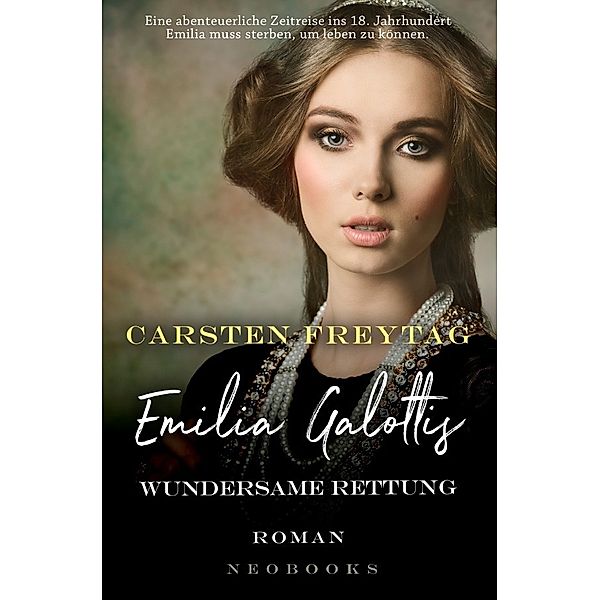 Emilia Galottis Wundersame Rettung, Carsten Freytag