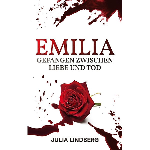 Emilia - Gefangen zwischen Liebe und Tod, Julia Lindberg