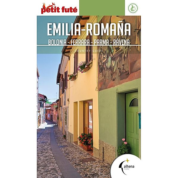 Emilia-Romaña  (Bolonia, Ferrara, Parma, Rávena) / Petit Futé, VVAA