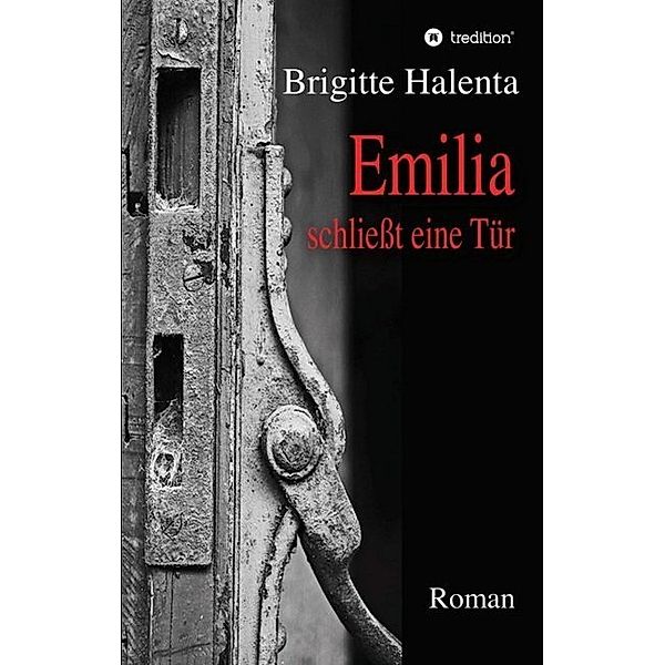 Emilia schliesst eine Tür, Brigitte Halenta