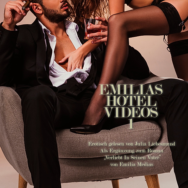 Emilias Hotel Videos 1 | Erotisch gelesen von Julia Liebesmund, Emilia Medias