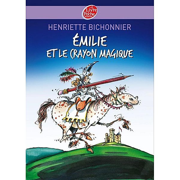 Emilie et le crayon magique / Contemporain, Henriette Bichonnier