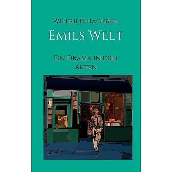 Emils Welt, Wilfried Hackbeil
