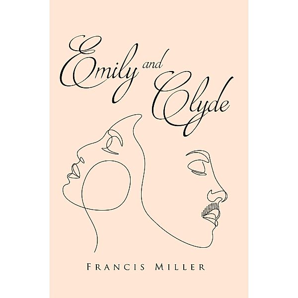 Emily and Clyde, Francis Miller