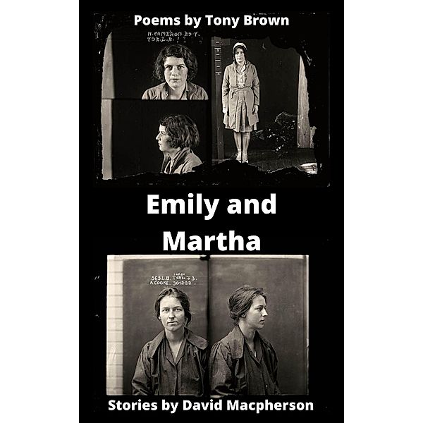 Emily and Martha, David Macpherson, Tony Brown