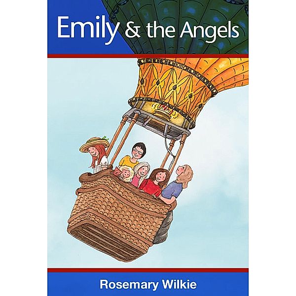 Emily and the Angels / Paul Hurst, Rosemary Wilkie