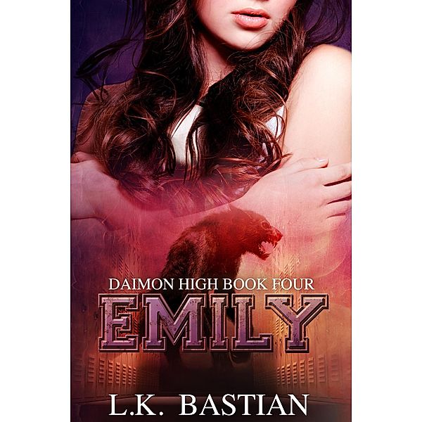 Emily (Daimon High) / Daimon High, L. K. Bastian, Laura D. Bastian
