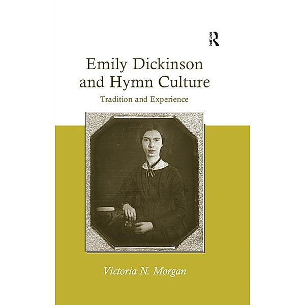 Emily Dickinson and Hymn Culture, Victoria N. Morgan