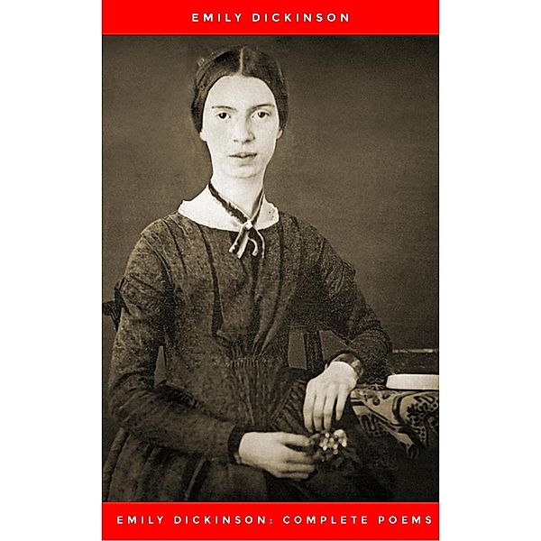 Emily Dickinson: Complete Poems, Emily Dickinson