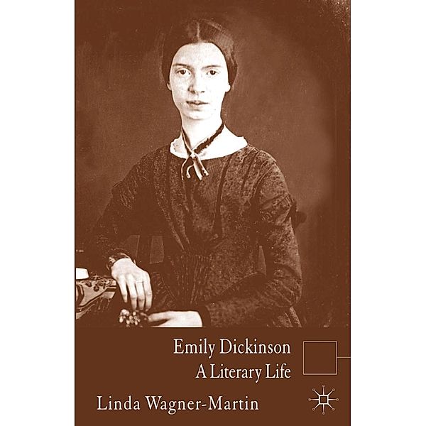 Emily Dickinson / Literary Lives, L. Wagner-Martin