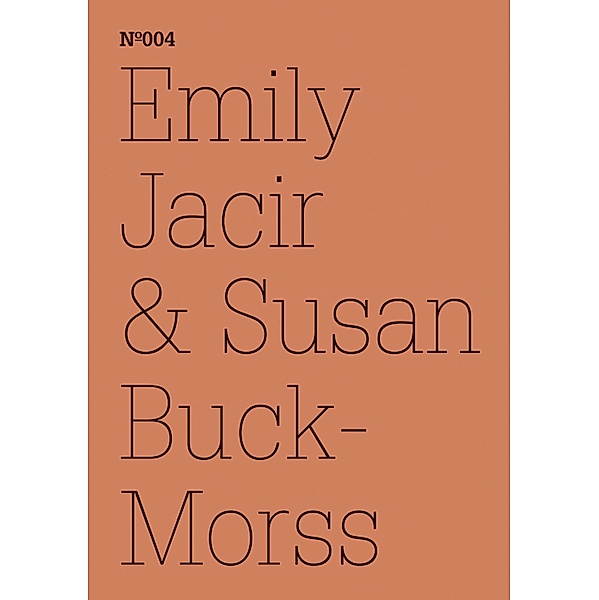 Emily Jacir & Susan Buck-Morss / Documenta 13: 100 Notizen - 100 Gedanken Bd.4, Susan Buck-Morss, Emily Jacir
