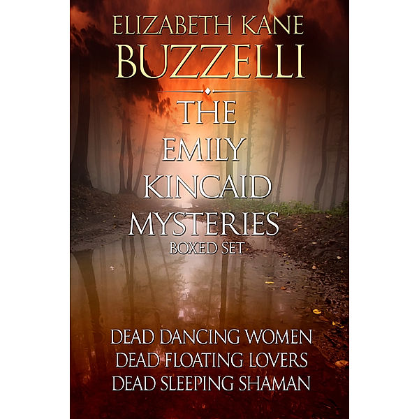 Emily Kincaid Mysteries: The Emily Kincaid Mysteries Boxed Set: Books 1-3, Elizabeth Kane Buzzelli