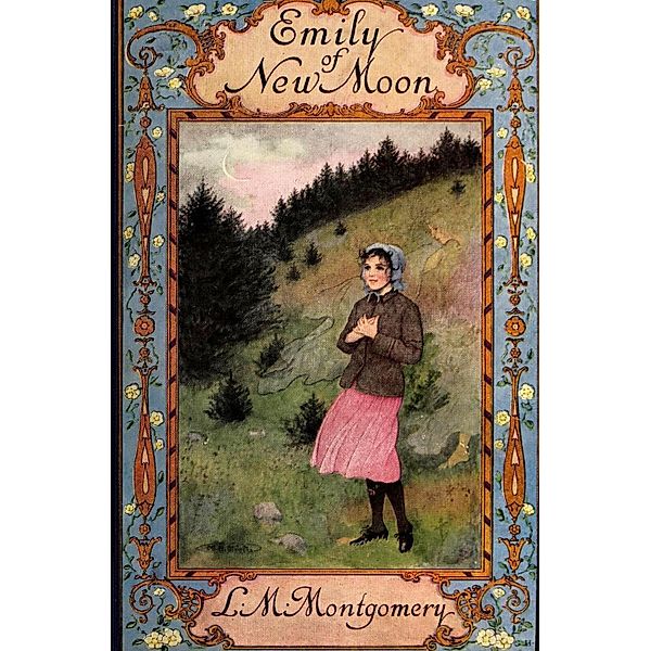 Emily of New Moon, Lucy Maud Montgomery